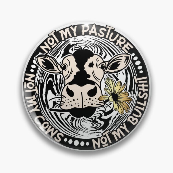 Item preview, Not My Cows, Not My Bullshit-funny gift for men and women designed and sold by BRtisticDesigns.