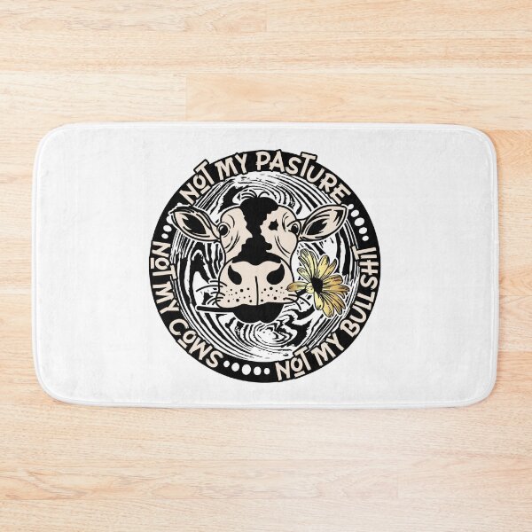 Item preview, Not My Cows, Not My Bullshit-funny gift for men and women designed and sold by BRtisticDesigns.