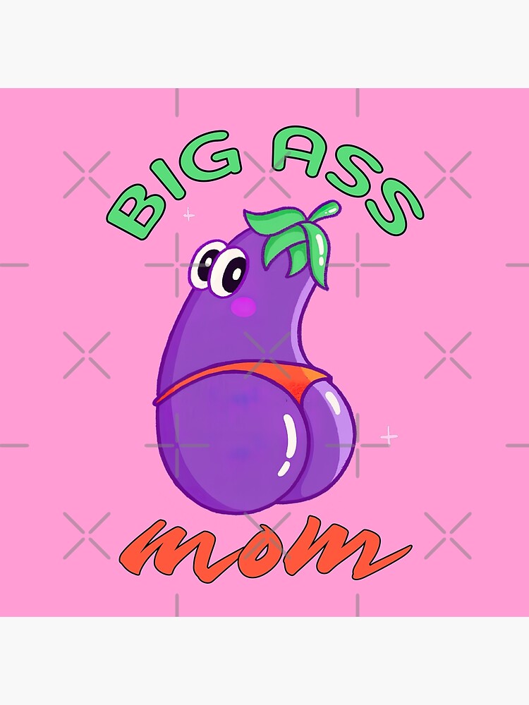 Big Ass Mom, Big Ass Mexican\