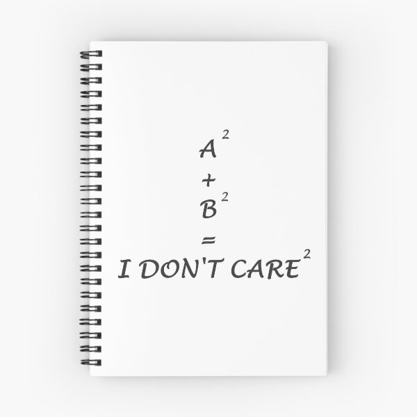 Item preview, A Squared + B Squared = I Don't Care Squared designed and sold by superchele.