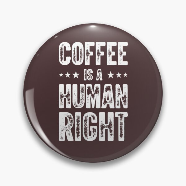 Item preview, Coffee Is A Human Right Favorite designed and sold by Sebhaxer.