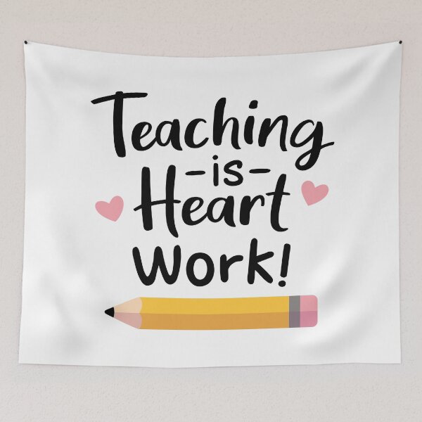 Item preview, Teaching Is Heart Work Quote designed and sold by rustydoodle.