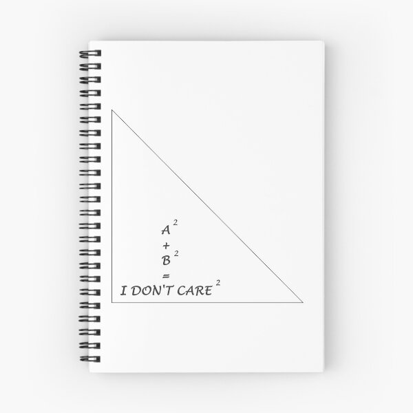 Item preview, A Squared + B Squared = I Don't Care Squared designed and sold by superchele.