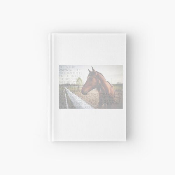 Ask the animals and they will teach you... Job 12:7-10 Home decor and accessories Hardcover Journal