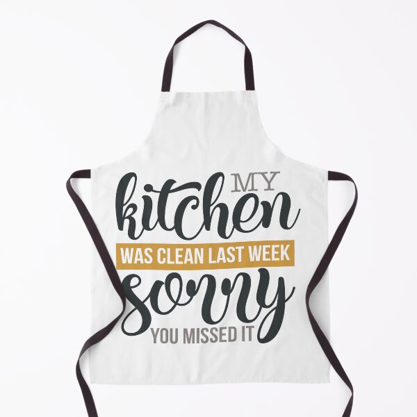 Item preview, My Kichen was Clean Last Week Sorry you Missed It designed and sold by FOX1999-Design.
