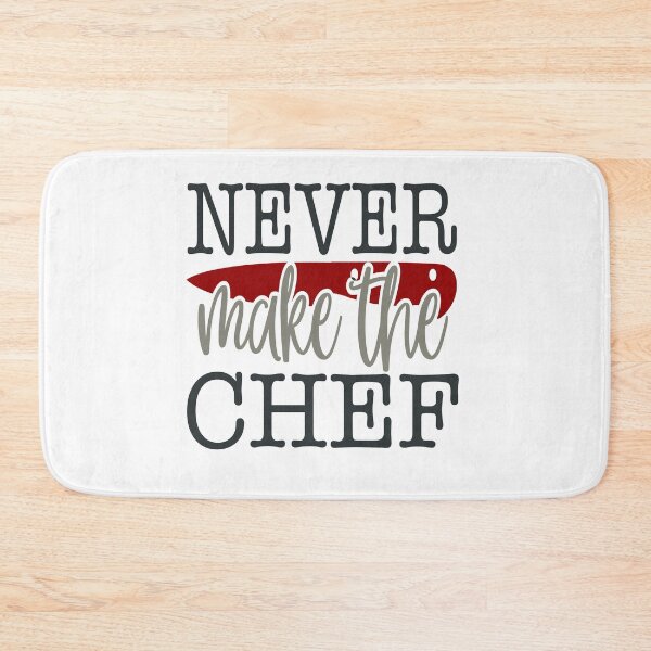 Item preview, Never Make The Chef designed and sold by FOX1999-Design.