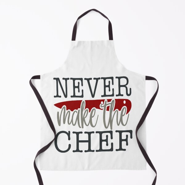 Item preview, Never Make The Chef designed and sold by FOX1999-Design.