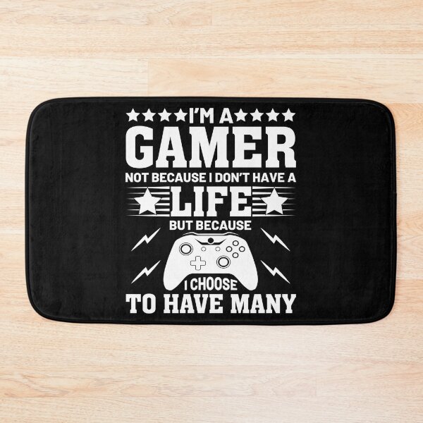 Item preview, I'm A Gamer Not Because I Don't Have Life designed and sold by Joxxio.