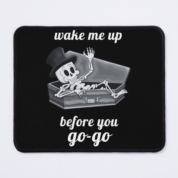 Item preview, Wake me up before you go-go designed and sold by GabyDark.