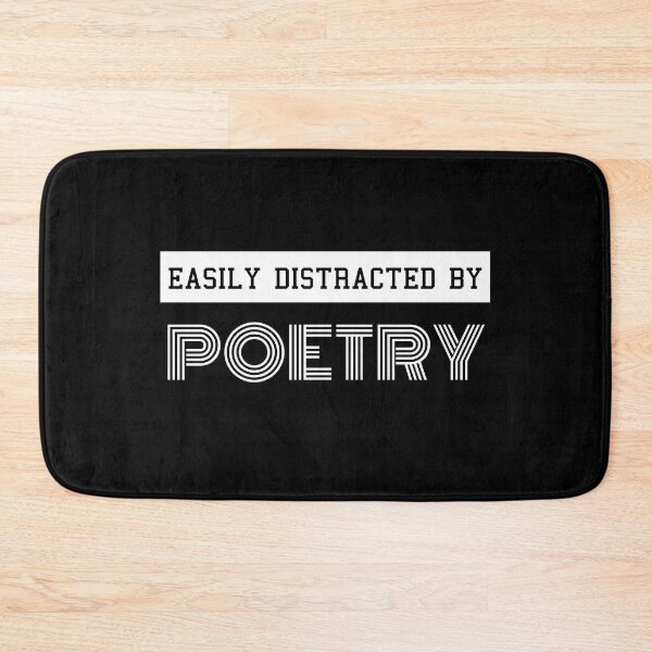 Item preview, Easily Distracted By Poetry Funny Design designed and sold by sherwinc.