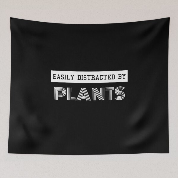 Item preview, Easily Distracted By Plants Funny Design designed and sold by sherwinc.