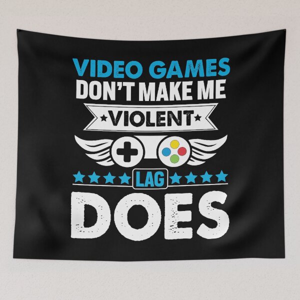 Item preview, Video Game Don't Make Me Violent Lag Does designed and sold by Joxxio.