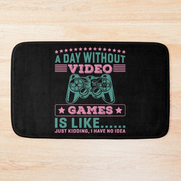 Item preview, A Day Without Video Games Is Like Just KIdding designed and sold by Joxxio.