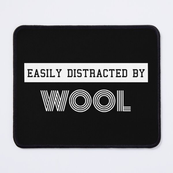 Item preview, Easily Distracted By Wool Funny Design designed and sold by sherwinc.
