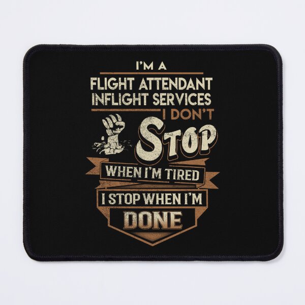 Item preview, Flight Attendant Inflight Services T Shirt - I Stop When Done Job Gift Item Tee designed and sold by natalinedk.