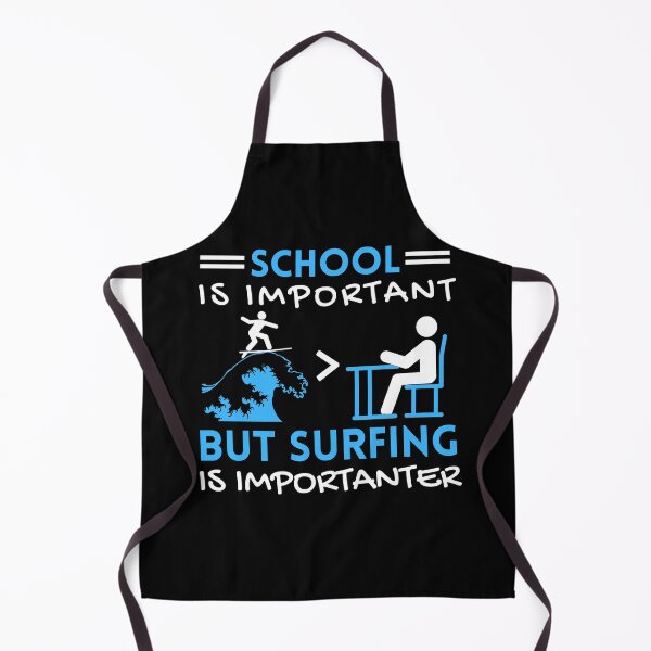 Item preview, School Is Important But Surfing Is Importanter Funny designed and sold by connortees.