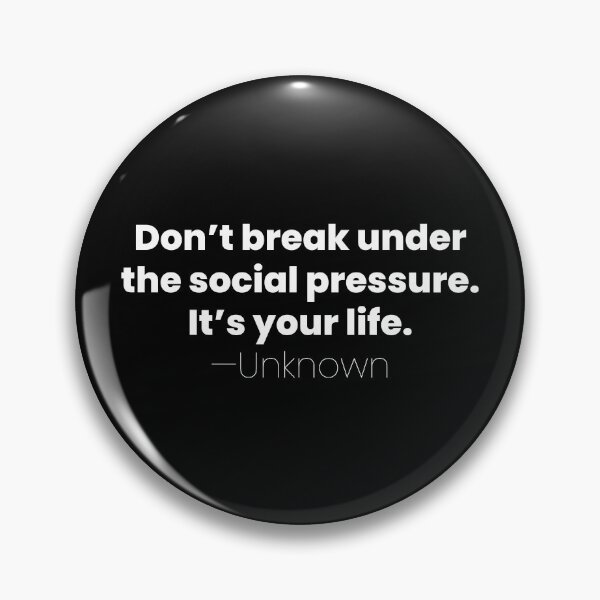Item preview, Under the Social Pressure, Unknown Introvert Quote designed and sold by MariosNydras.