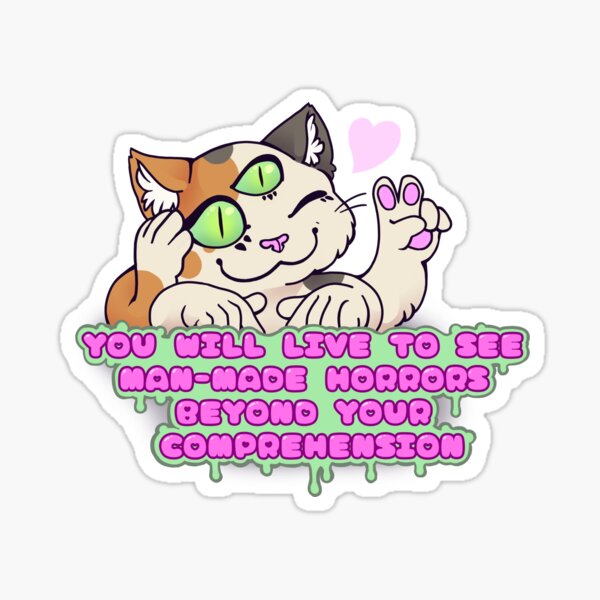 man-made horrors Sticker