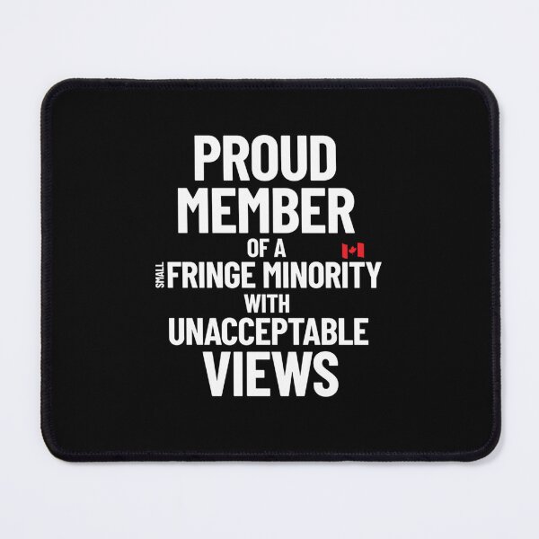 Item preview, Proud Member of Small Fringe Minority with Unacceptable Views, Truckers for freedom, freedom convoy, designed and sold by LauriMcrobert.