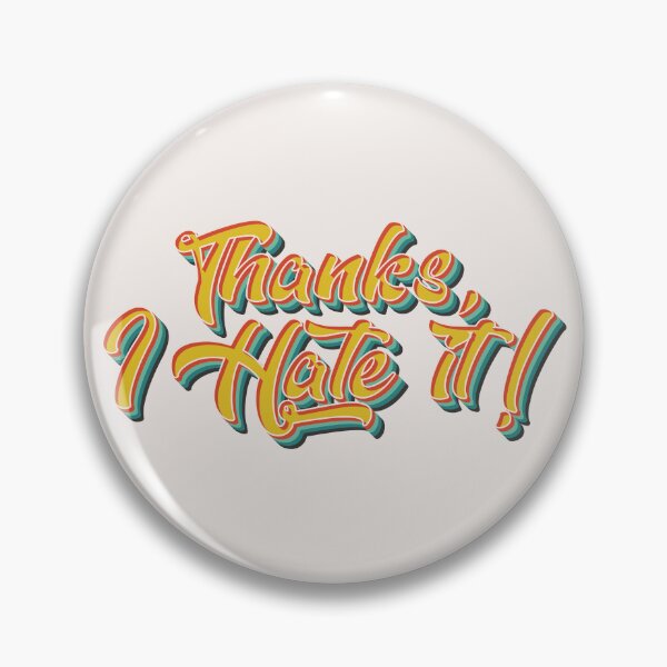 Item preview, Thanks, I Hate It  designed and sold by Texterns.