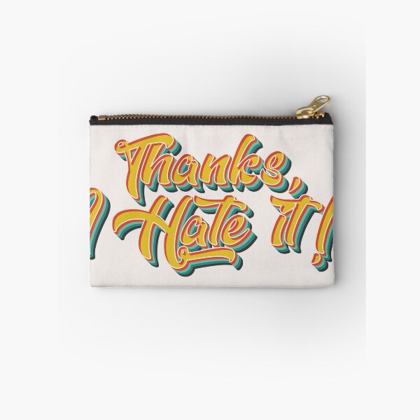 Item preview, Thanks, I Hate It  designed and sold by Texterns.