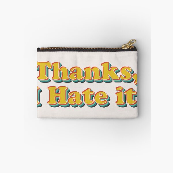 Item preview, Thanks, I Hate It  designed and sold by Texterns.