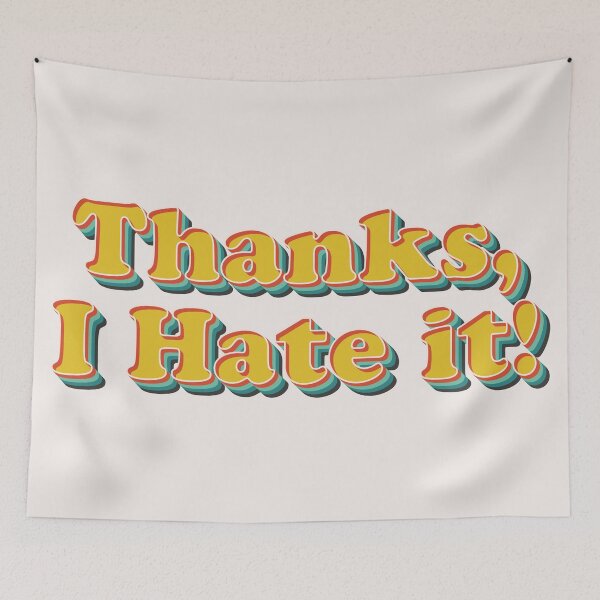 Item preview, Thanks, I Hate It  designed and sold by Texterns.