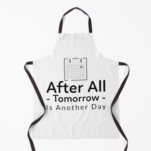 Item preview, After All Tomorrow Is Another Day designed and sold by crazydotdesigns.