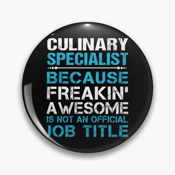 Item preview, Culinary Specialist T Shirt - Freaking Awesome Job Gift Item Tee designed and sold by oetate4774.