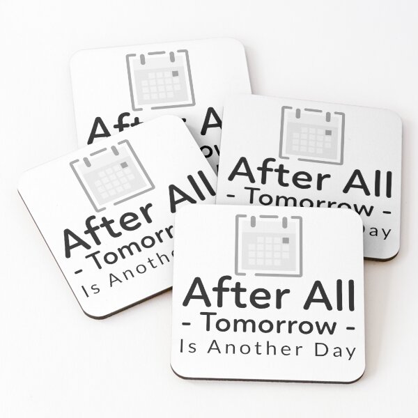 Item preview, After All Tomorrow Is Another Day designed and sold by crazydotdesigns.