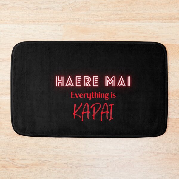 Item preview, Haere Mai Everything is Kapai designed and sold by AtarangiDesigns.