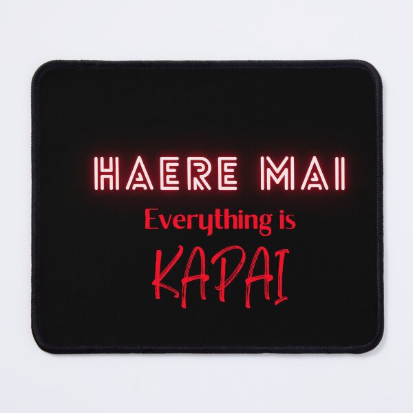 Item preview, Haere Mai Everything is Kapai designed and sold by AtarangiDesigns.
