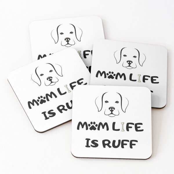 Item preview, Dog Mum Ruff - Being A Mom Is Ruff - dog mum life is ruff designed and sold by Ildar012.