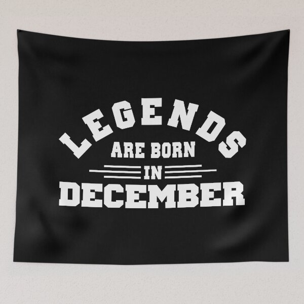 Item preview, Copy of Legends are born in december designed and sold by BandiRock.