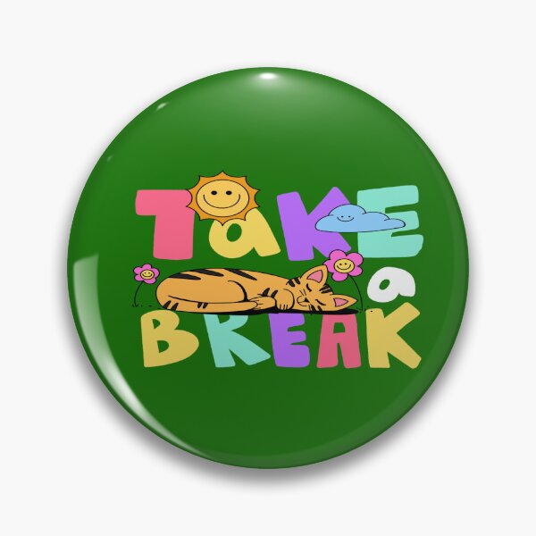 Item preview, TAKE BREAK  designed and sold by DiscoVibes.