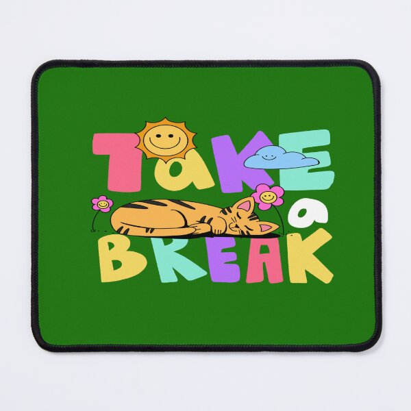 Item preview, TAKE BREAK designed and sold by DiscoVibes.