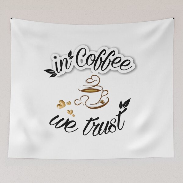 Item preview, In Coffee we trust designed and sold by CreativeTouch1.