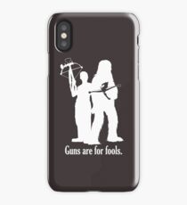 Guns are for fools. iPhone Case