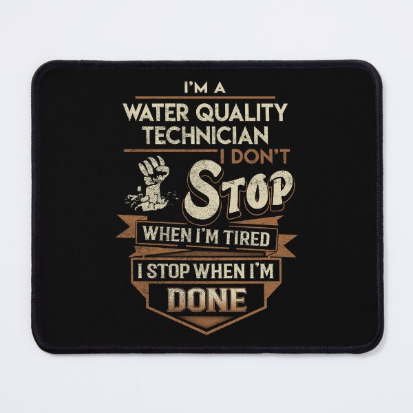 Item preview, Water Quality Technician T Shirt - I Stop When Done Job Gift Item Tee designed and sold by natalinedk.