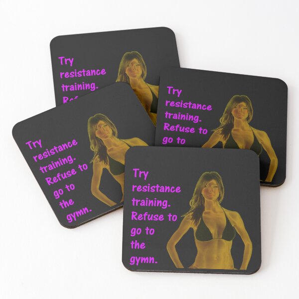 Item preview, Try resistance training, Refuse to go to the gymn. designed and sold by DistinguishedMe.