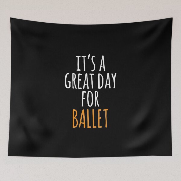 Item preview, It's a Great Day for Ballet designed and sold by kindxinn.