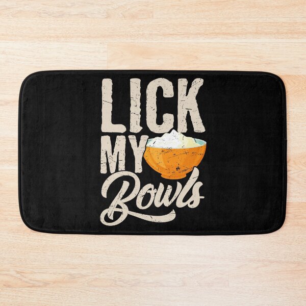 Item preview, Lick My Bowls Cook Chef Cooking BBQ designed and sold by 2blackcherries.
