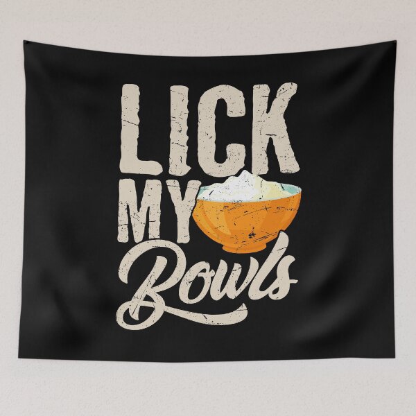 Item preview, Lick My Bowls Cook Chef Cooking BBQ designed and sold by 2blackcherries.