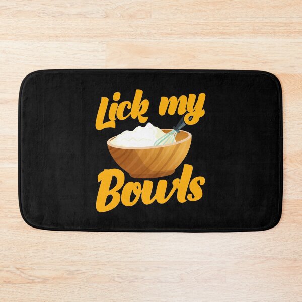 Item preview, Lick My Bowls Cook Chef Cooking BBQ designed and sold by 2blackcherries.