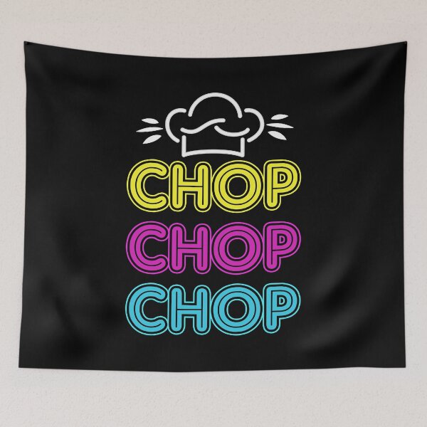 Item preview, Chop Chop Chop Cook Chef Cooking BBQ designed and sold by 2blackcherries.