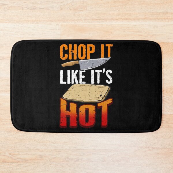 Item preview, Chop It Like It's Hot Cook Chef Cooking BBQ designed and sold by 2blackcherries.