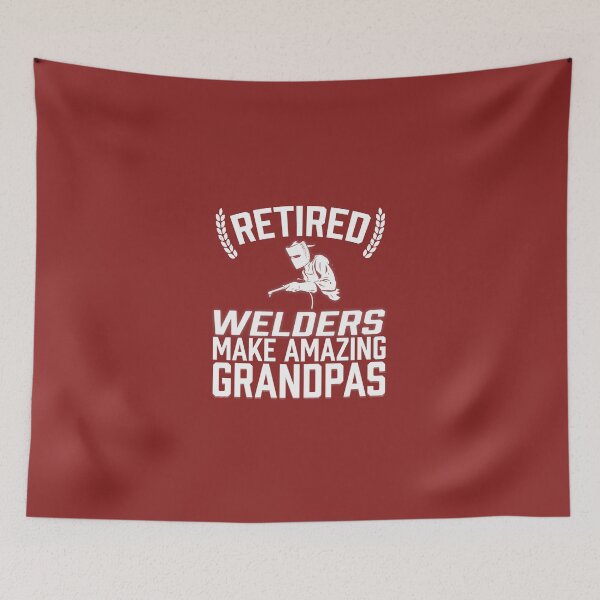 Item preview, Retired Welders Make Amazing Grandpas designed and sold by AlwaysAwesome.