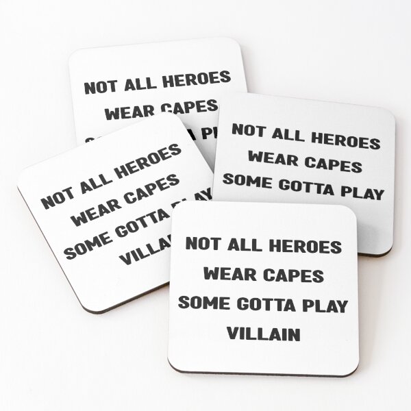 Item preview, Not all heroes wear capes. Some gotta play villain designed and sold by keyword1.