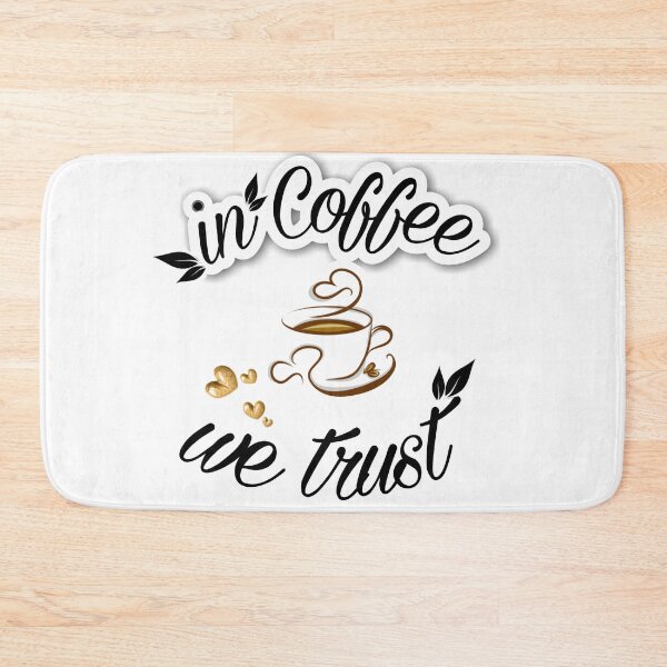 Item preview, In Coffee we trust designed and sold by CreativeTouch1.
