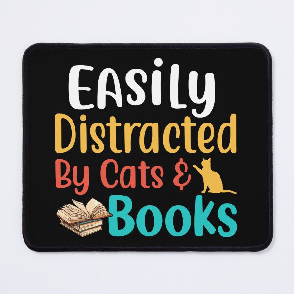 Item preview, Easily Distracted by Cats and Books designed and sold by murkyswamp.